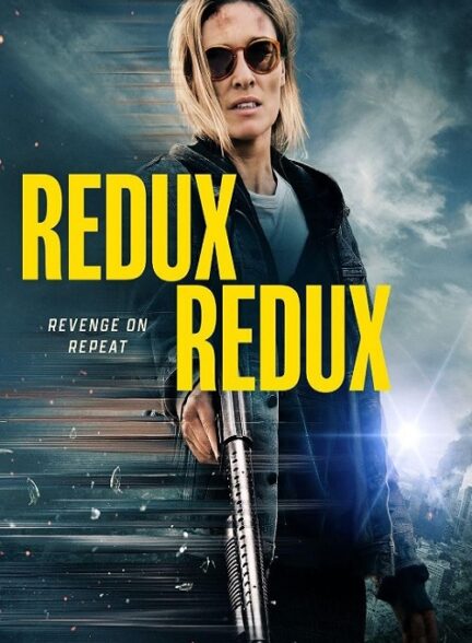 دانلود فیلم Redux Redux 2025