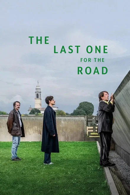 دانلود فیلم The Last One for the Road 2025