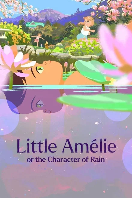 دانلود فیلم Little Amélie or the Character of Rain 2025